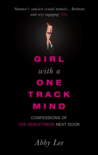 Book cover of Girl with a One-Track Mind by Abby Lee
