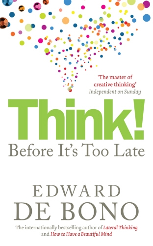 Book cover of Think! by Edward de Bono