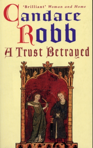Book cover of A Trust Betrayed by Candace Robb