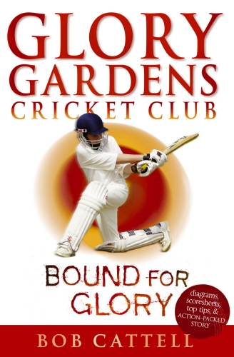 Book cover of #2 - Glory Gardens 2 - Bound For Glory by Bob Cattell