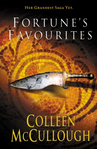 Book cover of #3 - Fortune's Favourites by Colleen McCullough