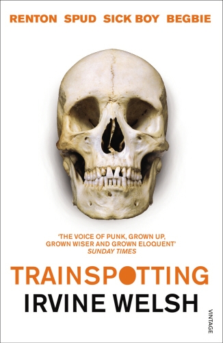 Book cover of Trainspotting by Irvine Welsh