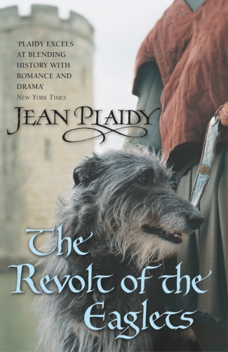 Book cover of #2 - The Revolt of the Eaglets by Jean Plaidy