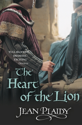 Book cover of #3 - The Heart of the Lion by Jean Plaidy