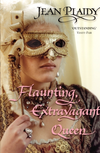 Book cover of #3 - Flaunting, Extravagant Queen by Jean Plaidy