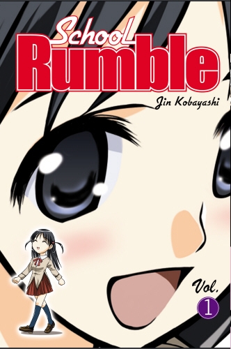 Book cover of School Rumble Vol 1 by Jin Kobayashi