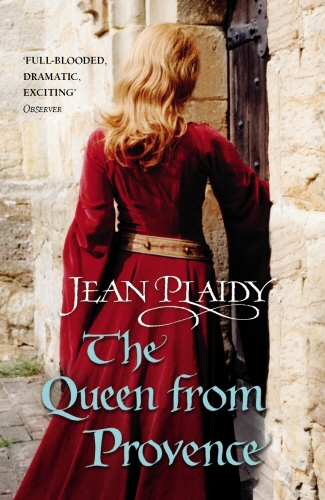 Book cover of #6 - The Queen From Provence by Jean Plaidy