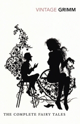 Book cover of The Complete Fairy Tales by The Brothers Grimm