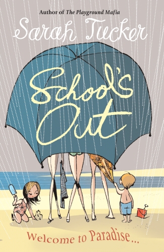 Book cover of School's Out by Sarah Tucker
