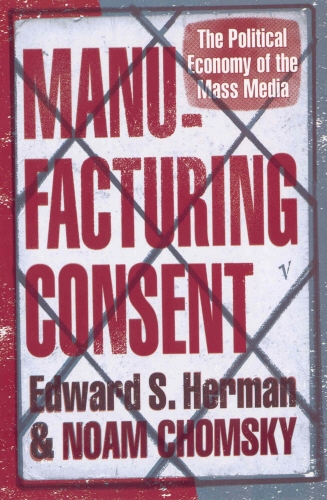 Book cover of Manufacturing Consent by Edward S Herman, Noam Chomsky