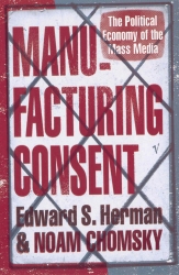 Book cover of Manufacturing Consent by Edward S Herman, Noam Chomsky