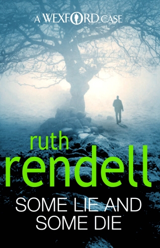 Book cover of Some Lie And Some Die by Ruth Rendell