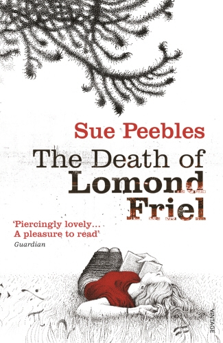 Book cover of The Death of Lomond Friel by Sue Peebles