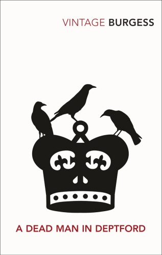 Book cover of A Dead Man in Deptford by Anthony Burgess