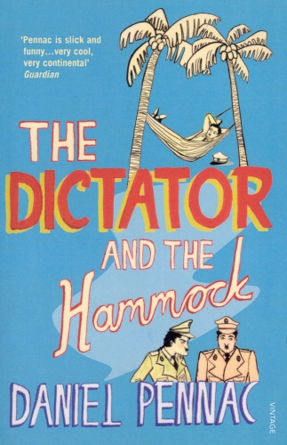 Book cover of The Dictator And The Hammock by Daniel Pennac
