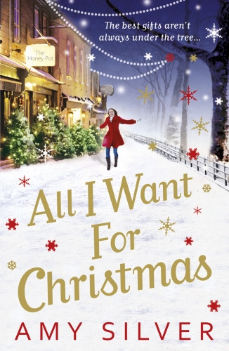 Book cover of All I Want for Christmas by Amy Silver