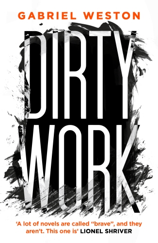 Book cover of Dirty Work by Gabriel Weston