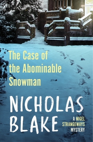 Book cover of #7 - The Case of the Abominable Snowman by Nicholas Blake