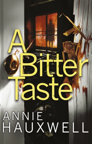 Book cover of #2 - A Bitter Taste by Annie Hauxwell