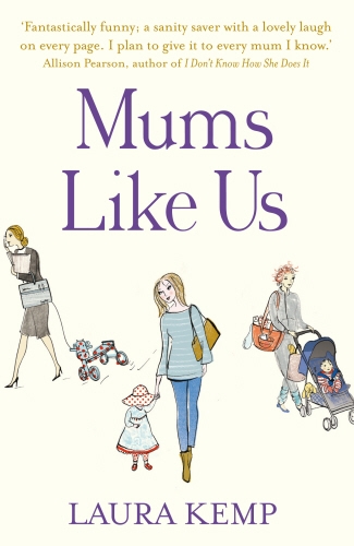 Book cover of Mums Like Us by Laura Kemp