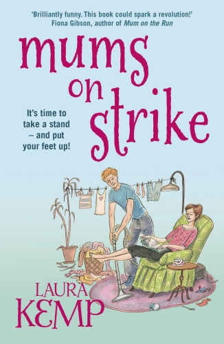 Book cover of Mums on Strike by Laura Kemp