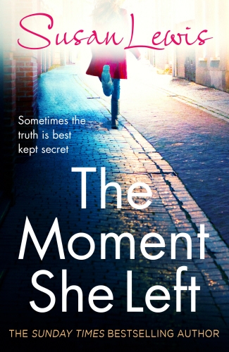 Book cover of The Moment She Left by Susan Lewis