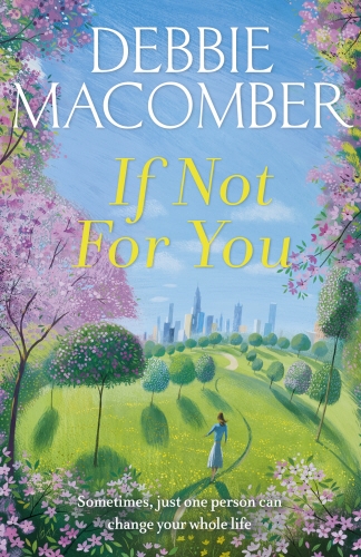 Book cover of #3 - If Not for You by Debbie Macomber