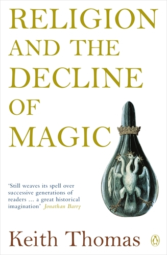 Book cover of Religion and the Decline of Magic by Keith Thomas