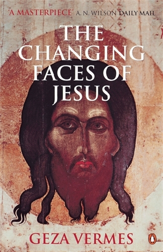 Book cover of The Changing Faces of Jesus by Geza Vermes