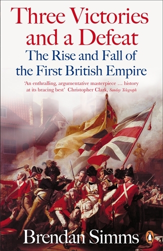 Book cover of Three Victories and a Defeat by Brendan Simms