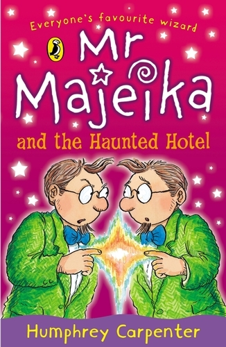 Book cover of #6 - Mr Majeika and the Haunted Hotel by Humphrey Carpenter