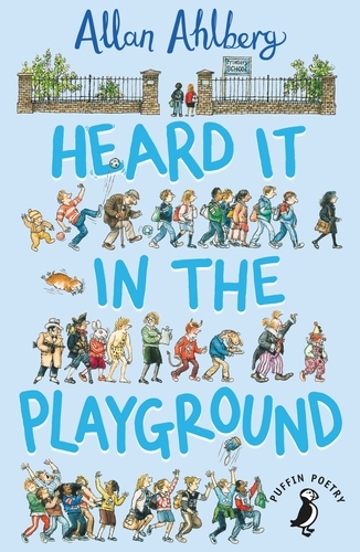 Book cover of Heard it in the Playground by Allan Ahlberg