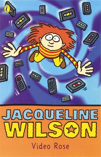 Book cover of Video Rose by Jacqueline Wilson