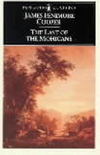 Book cover of The Last of the Mohicans by James Fenimore Cooper
