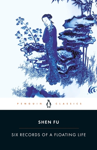 Book cover of Six Records of a Floating Life by Shen Fu