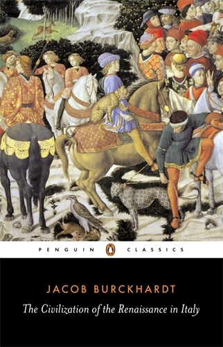 Book cover of The Civilization of the Renaissance in Italy by Jacob Burckhardt