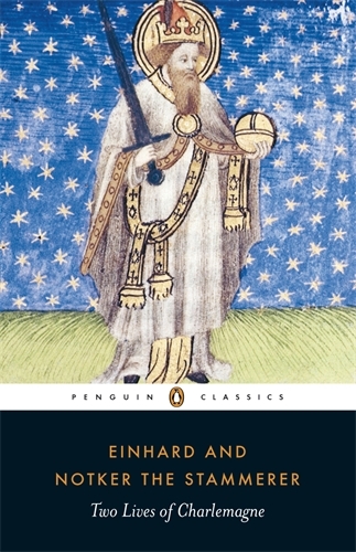 Book cover of Two Lives of Charlemagne by Einhard, Notker the Stammerer