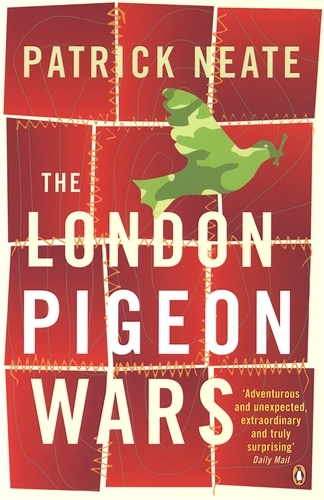 Book cover of The London Pigeon Wars by Patrick Neate