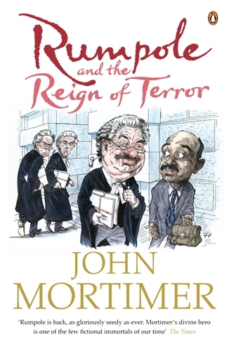 Book cover of Rumpole and the Reign of Terror by John Mortimer