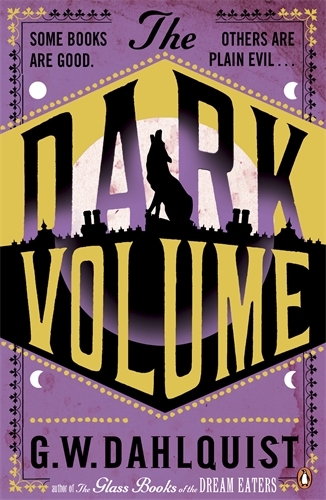 Book cover of #2 - The Dark Volume by G.W. Dahlquist