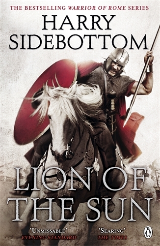 Book cover of #3 - Warrior of Rome III: Lion of the Sun by Harry Sidebottom