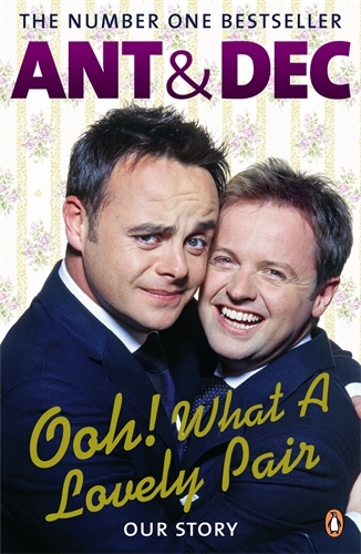 Book cover of Ooh! What a Lovely Pair by Ant McPartlin, Declan Donnelly