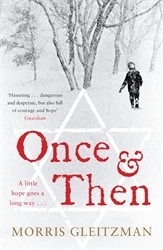 Book cover of Once & Then by Morris Gleitzman