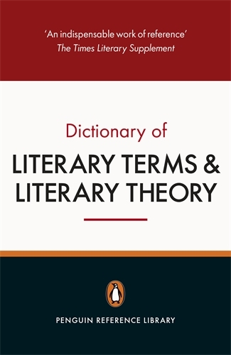 Book cover of The Penguin Dictionary of Literary Terms and Literary Theory by J. A. Cuddon, M. A. R. Habib
