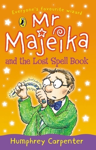 Book cover of #7 - Mr Majeika and the Lost Spell Book by Humphrey Carpenter