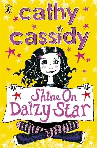 Book cover of #1 - Shine On, Daizy Star by Cathy Cassidy