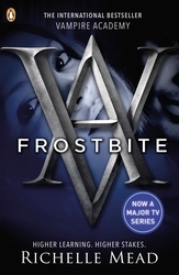 Book cover of Vampire Academy: Frostbite (book 2) by Richelle Mead