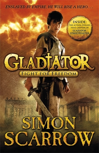 Book cover of #1 - Gladiator: Fight for Freedom by Simon Scarrow