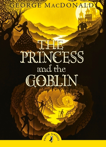 Book cover of The Princess and the Goblin by George MacDonald