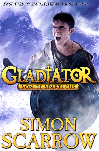 Book cover of #3 - Gladiator: Son of Spartacus by Simon Scarrow